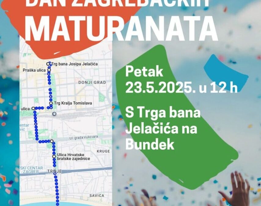 Dan zagrebačkih maturanata –  petak, 23. svibnja 2025.