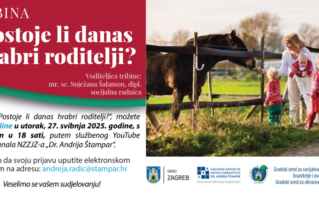 Tribina za roditelje – „Postoje li danas hrabri roditelji?“